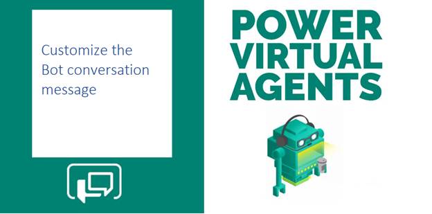 Customize The Bot Conversation Message With Power Virtual Agent